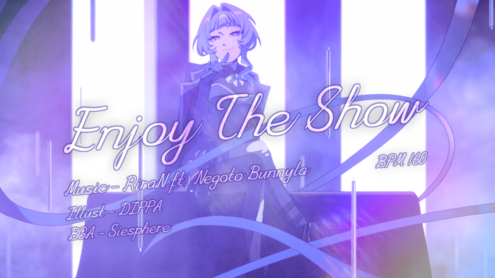 Enjoy The Show - RiraN ft. Negoto Bunnyla